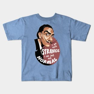 I am not strange Kids T-Shirt